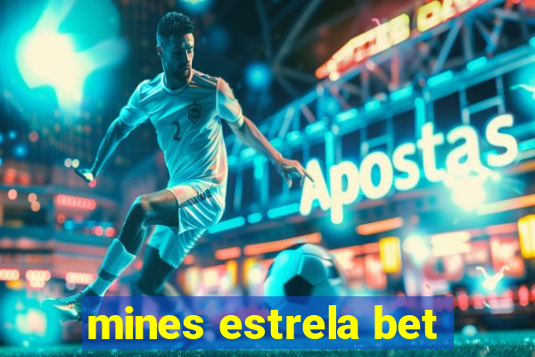 mines estrela bet